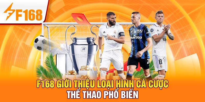 Nhà Cái F168 Giới Thiệu Loại Hình Cá Cược Thể Thao Phổ Biến 1 F168 Giới Thiệu Loại Hình Cá Cược Thể Thao Phổ Biến